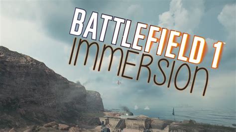 Battlefield 1 × Immersion Youtube