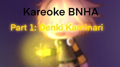 Bakusquad Karaoke Part 1 Denki Kaminari Original Youtube