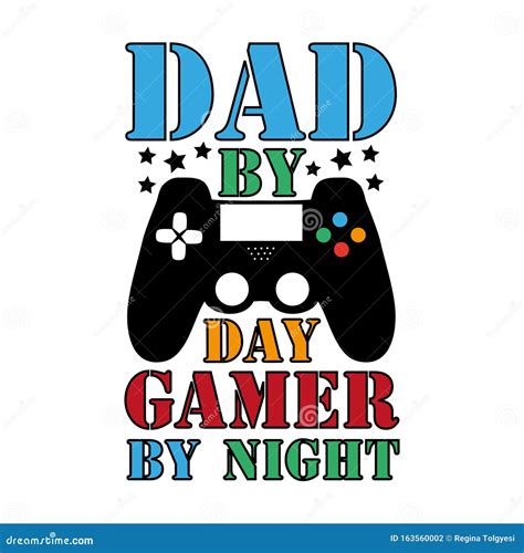 Dad By Day Gamer By Night Funny Colorful Text With Controller Stock