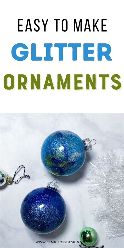 Diy Glitter Ornaments For Christmas Semigloss Design