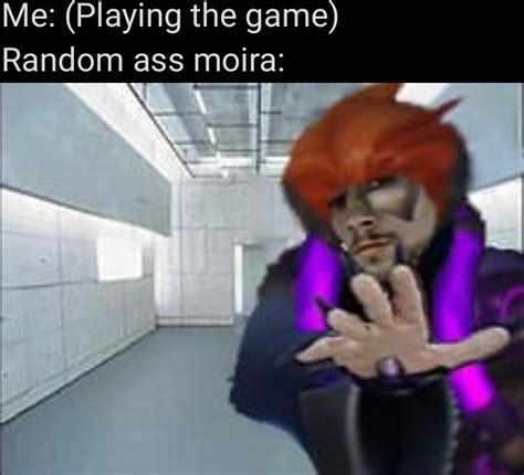 moira meme made by my sister r overwatch