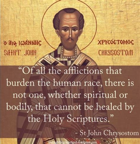 St John Chrysostom John Chrysostom Saint Quotes Catholic Catholic Faith