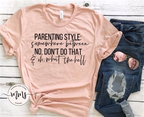 Parenting Style Shirt Parenting Humor Funny Mom Shirt Etsy Funny