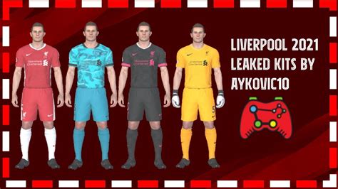Pes 2017liverpool Official Leaked Kits 2021by Aykovic10 Youtube