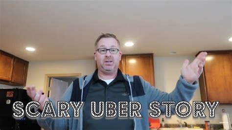 An Uber Horror Story From An Uber Driver Youtube