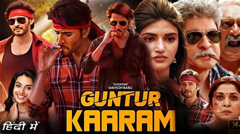 Guntur Kaaram Full Movie In Hindi Dubbed Mahesh Babu Sreeleela