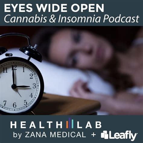 Eyes Wide Open Cannabis And Insomnia Trailer Kannawise