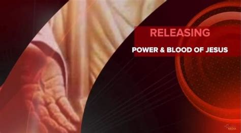 Prayers Releasing Power And The Blood Of Jesus Rebuke Satan And His