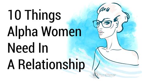 10 Things Alpha Women Need In A Relationship Alpha Female Quotes