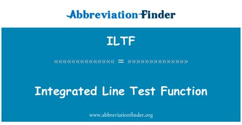 Iltf Definition Integrated Line Test Function Abbreviation Finder