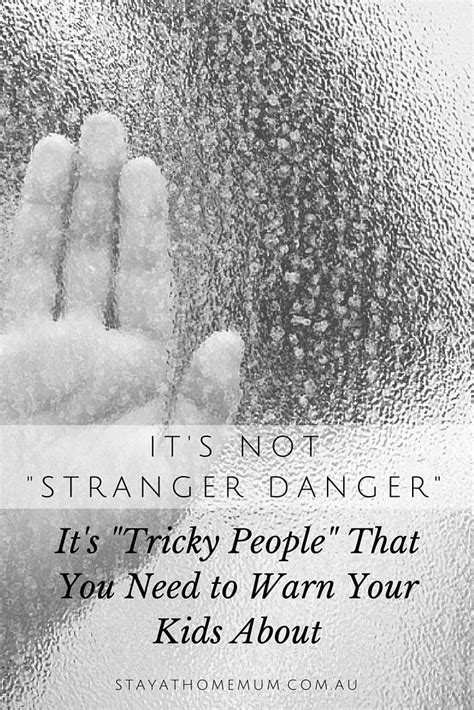 Its Tricky People Not Strangers That You Should Warn