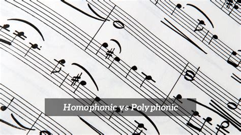 The Difference Between Homophonic Vs Polyphonic Cmuse
