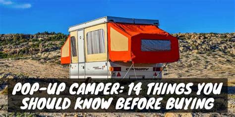 Pop Up Camper 14 Things You Should Know Before Buying﻿ Camper Smarts