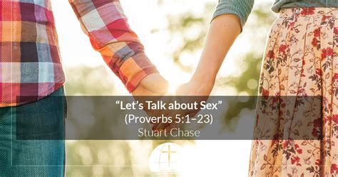Lets Talk About Sex Proverbs 5123 Brackenhurst Baptist Church