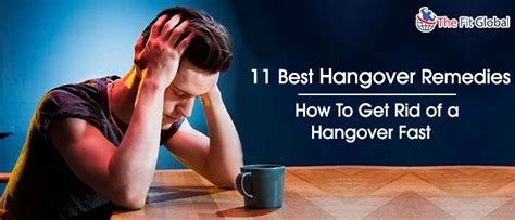 11 Best Hangover Remedies How To Get Rid Of A Hangover Fast
