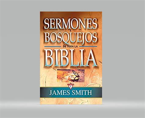 Sermones Y Bosquejos De Toda La Biblia James Smith Librería Elim
