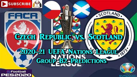 Czech Republic Vs Scotland 2020 21 Uefa Nations League Group B2