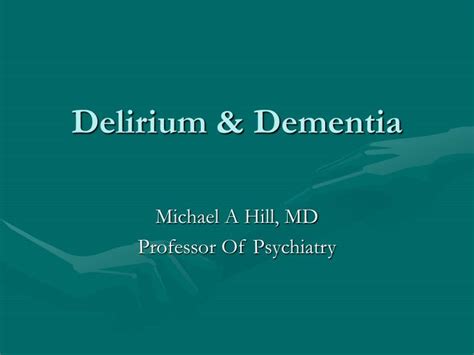 Ppt Delirium And Dementia Powerpoint Presentation Free Download Id