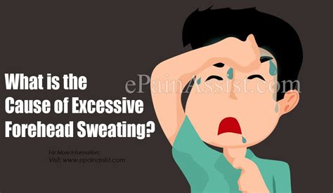 What Is The Cause Of Excessive Forehead Sweating And How To Stop It