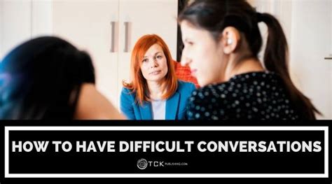How To Have Difficult Conversations 8 Tips For Navigating