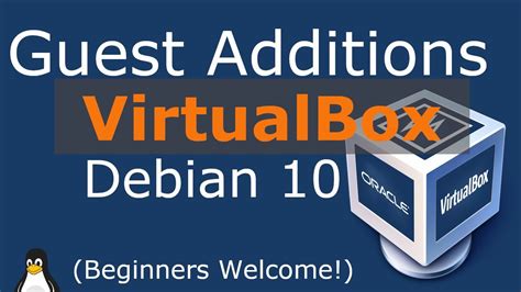 Virtualbox Guest Additions For Debian 10 Buster Linux Beginners Guide