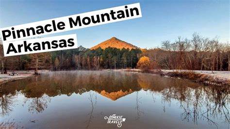 Pinnacle Mountain State Park Arkansas Youtube