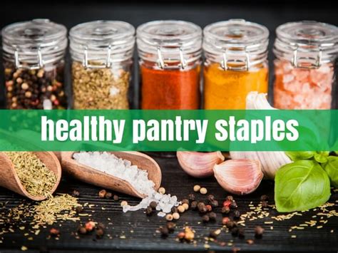 Healthy Pantry Staples Our Pantry Essentials Guide 9010 Nutrition