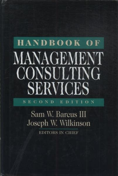 Handbook Of Management Consulting Services Sam W Barcus Ill And Joseph W Wilkinson Traça