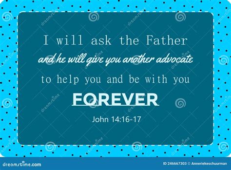 Vector Bible Text I Will Ask The Father And He Will Give You Another