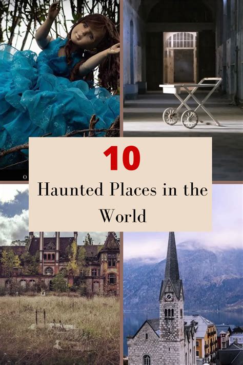 These Top 10 Most Haunted Places In The World Will Chill You To The