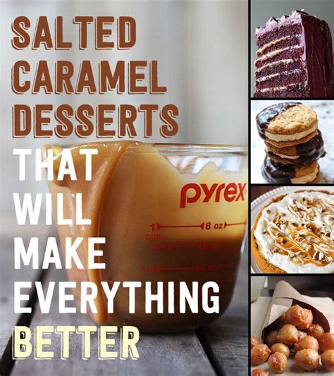 27 Salted Caramel Desserts That Will Make Everything Better Salted Caramel Desserts Salted