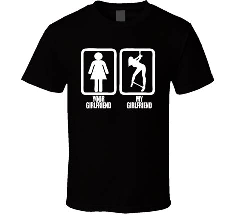 Your Girlfriend My Girlfriend Funny Adult Humor Sex Relationship Couples Funny T Shirt
