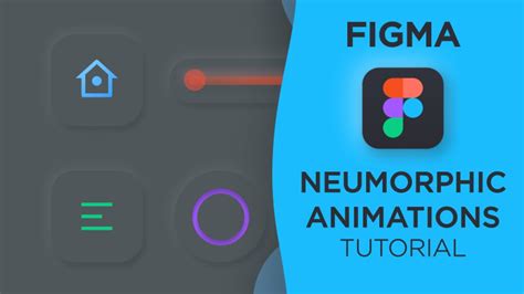 Neumorphic Animations In Figma Smart Animate Figma Tutorial Youtube