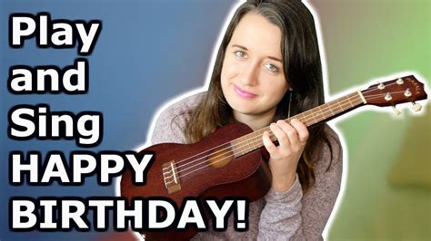 How To Play And Sing Happy Birthday EASY Ukulele Tutorial YouTube
