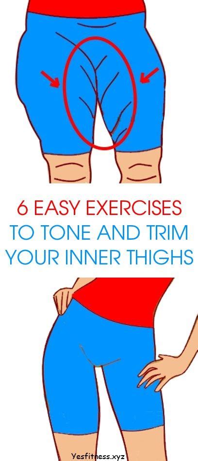 6 Easy Exercises To Tone And Trim Your Inner Thighs More Easy