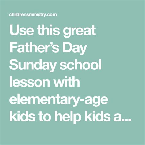 Elementary Sunday School Lesson Celebrating Fathers Day Sunday School Lessons Elementary