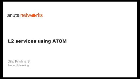 Anuta Atom Demo Automate Multi Vendor L2 Service Creation In Data