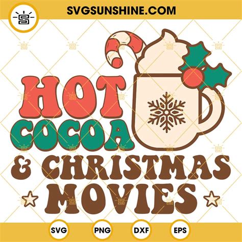 Hot Cocoa And Christmas Movies Svg Png Dxf Eps Cut Files My XXX Hot Girl