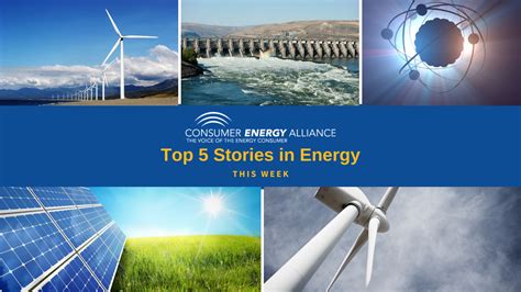 Ceas Top 5 Energy Stories This Week August 5 Consumer Energy Alliance