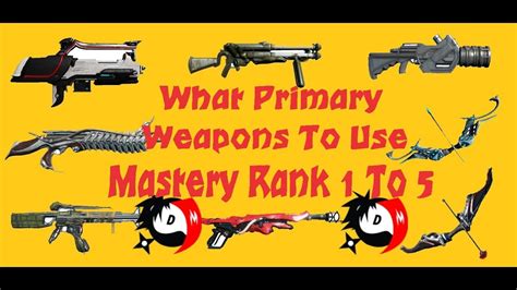 What Primary Weapons To Use Mastery Rank 1 To 5 2018 Youtube