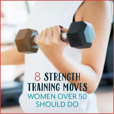 8 Strength Training Moves Women Over 50 Should Do