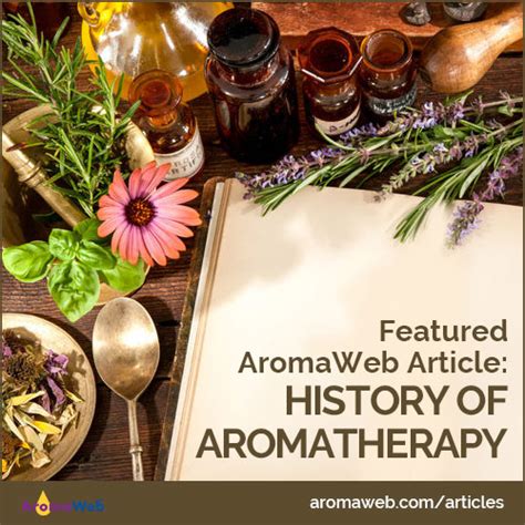 Aromatherapy History Aromaweb