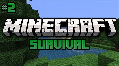Minecraft Survival Episode 2 Awesome House Youtube