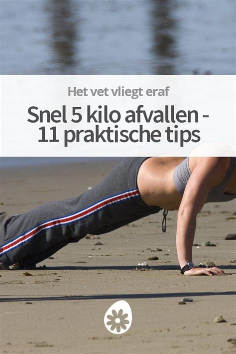 Snel Kilo Afvallen Praktische Tips Buikvet Workout Tips