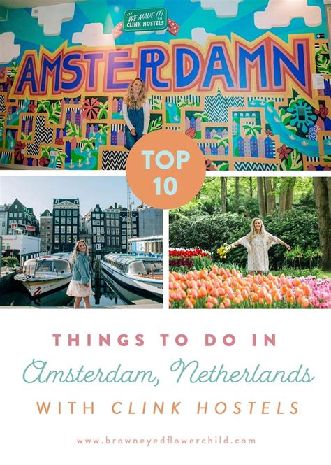 Top 10 Things To Do In Amsterdam Brown Eyed Flower Child
