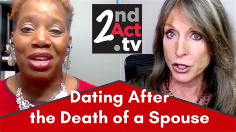 Dating After The Death Of A Spouse How Do You Know You Are Ready To