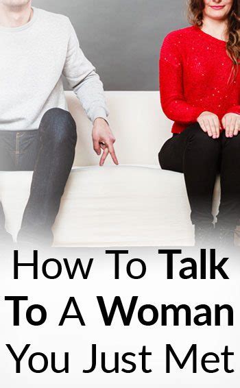 How To Approach Women Approach And Talk With A Woman You Just Met