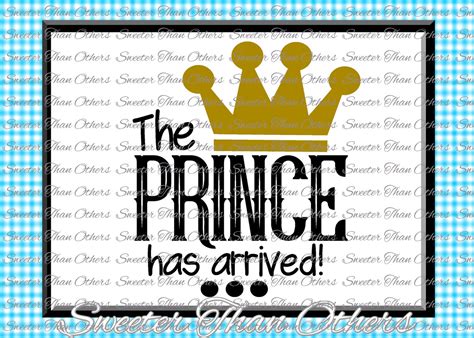 Baby Boy Svg Silhouette Cut Files Prince Crown Svg File The Prince Has