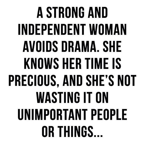 A Strong And Independent Woman True Quotes Independent Women Strong
