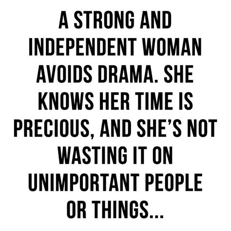 A Strong And Independent Woman True Quotes Independent Women Strong Women